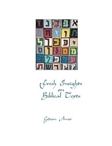 Fresh Insights on Biblical Texts