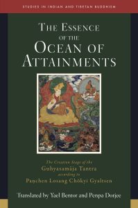 The Essence of the Ocean of Attainments: The Creation Stage of the Guhyasamāja Tantra according to Paṇchen Losang Chökyi Gyaltsen