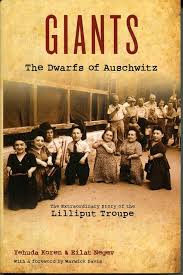 Giants: the Dwarfs of Auschwitz