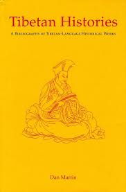 Tibetan Histories: A Bibliography of Tibetan-Language Historical Works